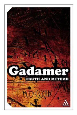 Gadamer Truth and Method